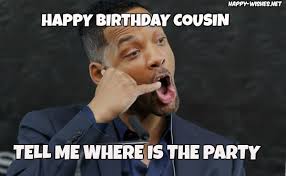 Happy Birthday Cousin Meme